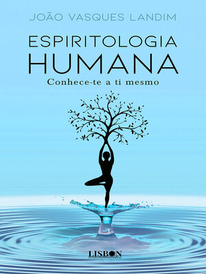 cover image of Espiritologia humana--Conhece-te a ti mesmo